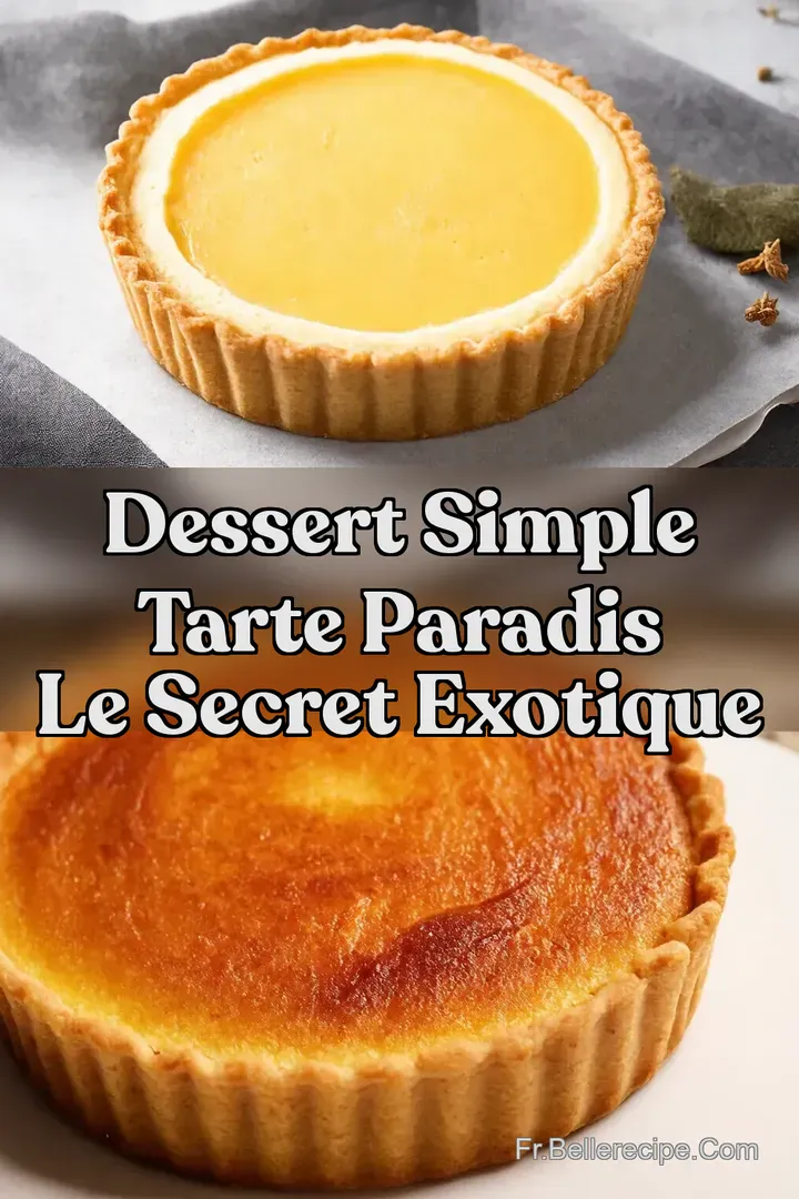 Dessert Simple Tarte Paradis le Secret Exotique