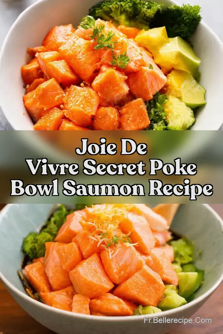Joie de vivre Secret Poke Bowl Saumon Recipe