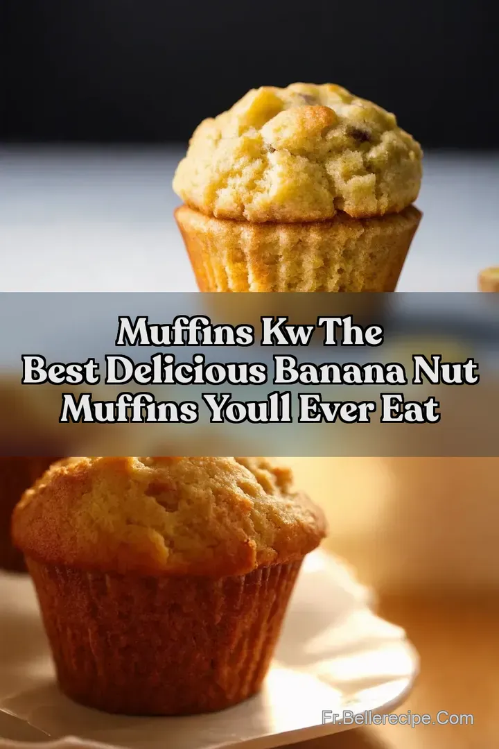 Muffins kw The Best Delicious Banana Nut Muffins Youll Ever Eat