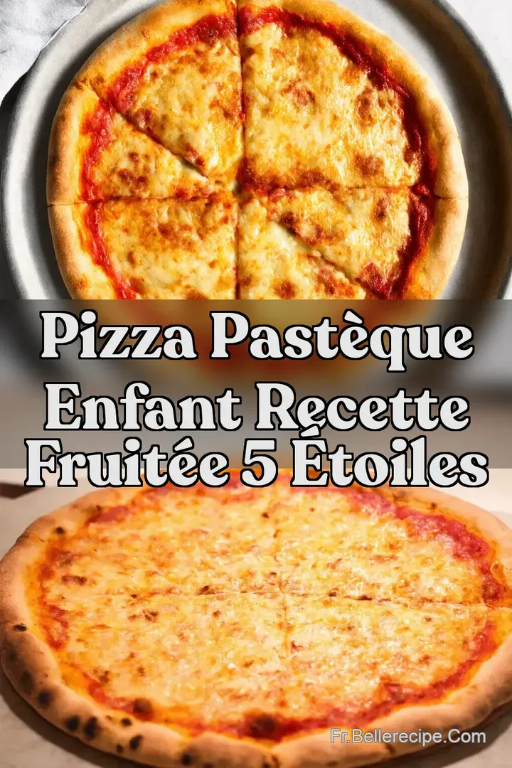 Pizza Past&egrave;que Enfant Recette Fruit&eacute;e 5 &Eacute;toiles