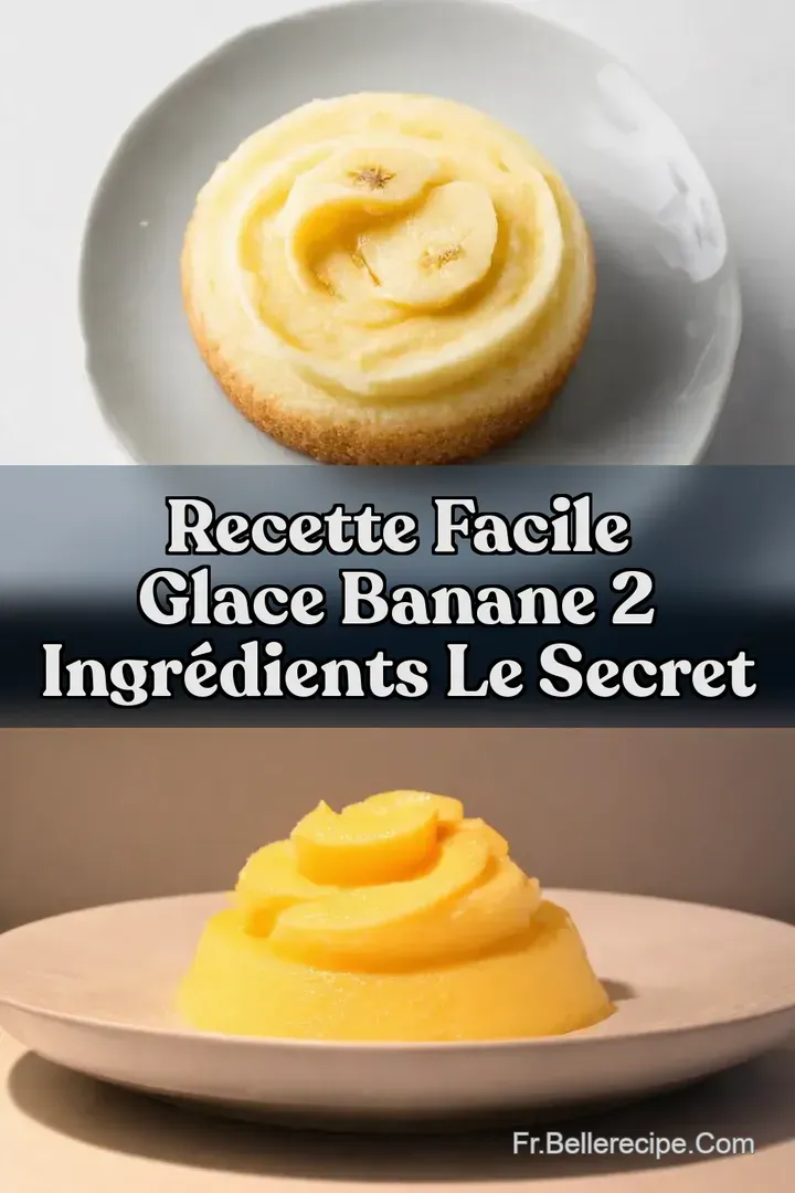 Recette Facile Glace Banane 2 Ingr&eacute;dients Le Secret