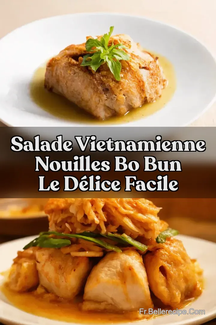 Salade Vietnamienne Nouilles Bo Bun le d&eacute;lice facile