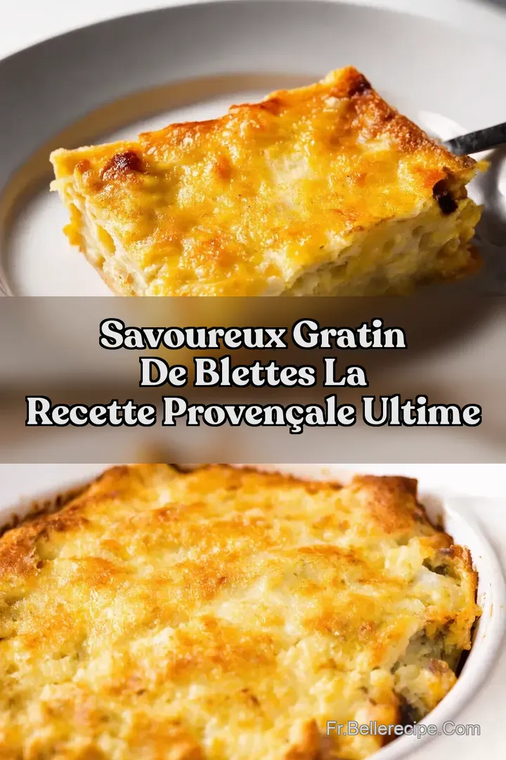 Savoureux Gratin De Blettes La Recette Proven&ccedil;ale Ultime